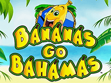 Слот Bananas go Bahamas
